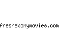 freshebonymovies.com