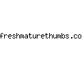 freshmaturethumbs.com