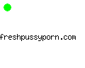 freshpussyporn.com