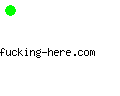 fucking-here.com