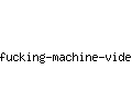 fucking-machine-video.com