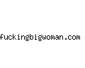 fuckingbigwoman.com