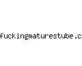 fuckingmaturestube.com