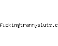 fuckingtrannysluts.com