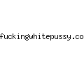 fuckingwhitepussy.com