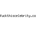 fuckthiscelebrity.com