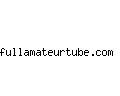 fullamateurtube.com