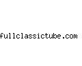 fullclassictube.com