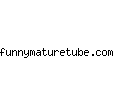 funnymaturetube.com