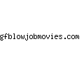 gfblowjobmovies.com