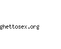 ghettosex.org