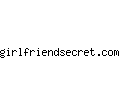 girlfriendsecret.com