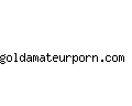 goldamateurporn.com