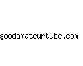 goodamateurtube.com