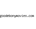 goodebonymovies.com