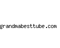 grandmabesttube.com