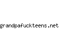 grandpafuckteens.net