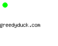 greedyduck.com