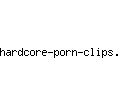 hardcore-porn-clips.com