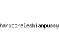 hardcorelesbianpussy.com