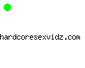 hardcoresexvidz.com