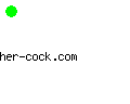 her-cock.com