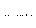 homemadefuckvideos.com