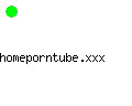 homeporntube.xxx