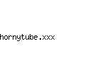 hornytube.xxx