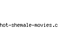hot-shemale-movies.com
