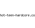 hot-teen-hardcore.com