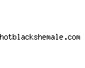 hotblackshemale.com