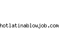 hotlatinablowjob.com