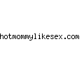 hotmommylikesex.com