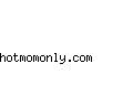 hotmomonly.com