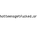 hotteensgetfucked.org