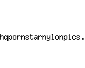 hqpornstarnylonpics.com