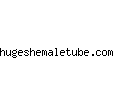 hugeshemaletube.com