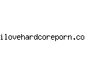 ilovehardcoreporn.com