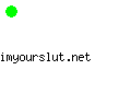 imyourslut.net