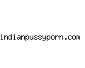 indianpussyporn.com