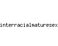 interracialmaturesex.net