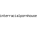 interracialpornhouse.com