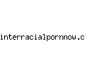 interracialpornnow.com