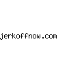jerkoffnow.com