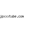 jpxxxtube.com