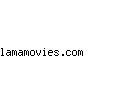 lamamovies.com