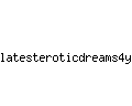 latesteroticdreams4you.com