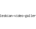 lesbian-video-galleries.com