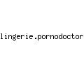 lingerie.pornodoctor.net